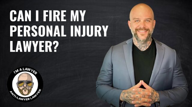Can I Fire My Injury Lawyer